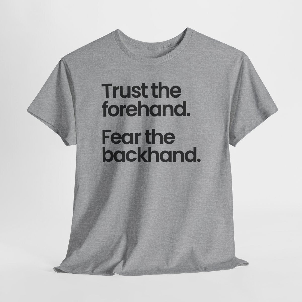 TRUST FOREHAND - Tennis & Pickleball (Basic Tee)