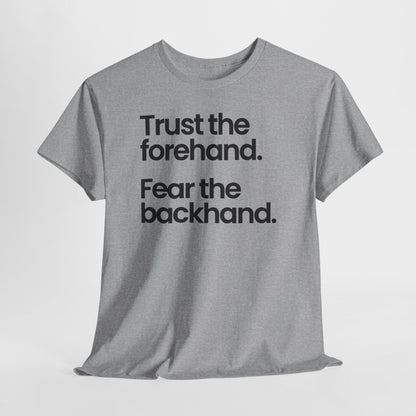 TRUST FOREHAND - Tennis & Pickleball (Basic Tee)