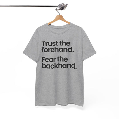 TRUST FOREHAND - Tennis & Pickleball (Basic Tee)