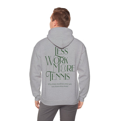 LESS WORK MORE TENNIS 2 - Tennis Hoodie
