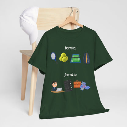 FORCED TO WORK - Tennis (Basic Tee)