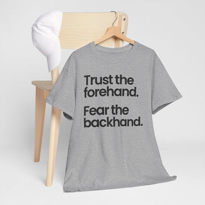 TRUST FOREHAND - Tennis & Pickleball (Basic Tee)