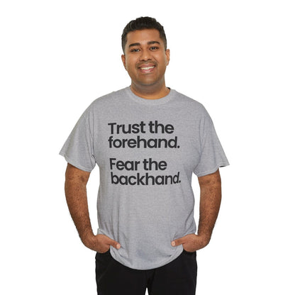 TRUST FOREHAND - Tennis & Pickleball (Basic Tee)