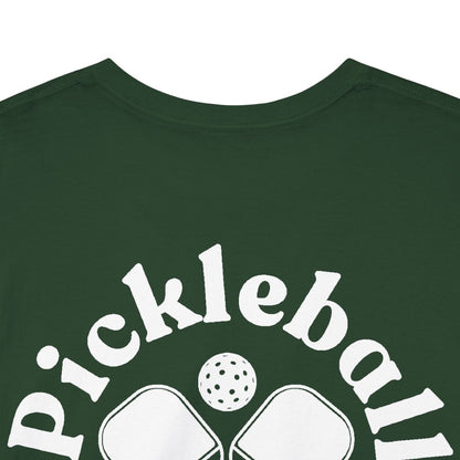 PICKLEBALL IS LIFE 2 - Pickleball (Basic Tee)