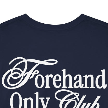 FOREHAND CLUB - Tennis (Basic Tee)