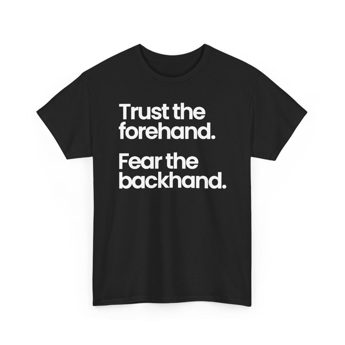 TRUST FOREHAND - Tennis & Pickleball (Dri Fit)