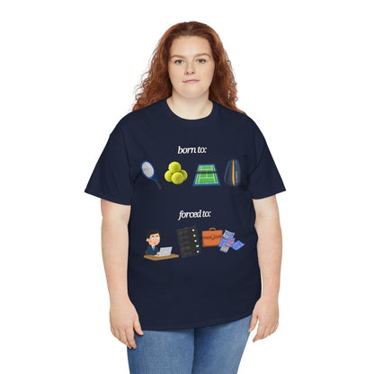 FORCED TO WORK - Tennis (Basic Tee)