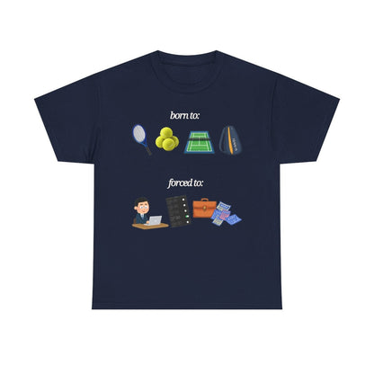 FORCED TO WORK - Tennis (Basic Tee)
