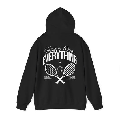 TENNIS OVER EVERYTHING - Tennis Hoodie