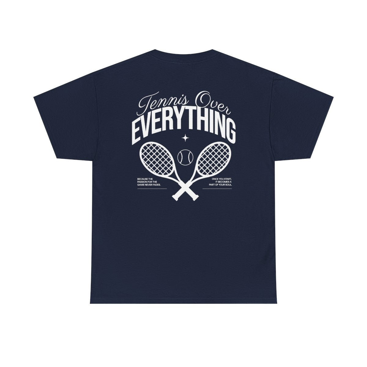 TENNIS OVER EVERYTHING - Tennis Basic Tee