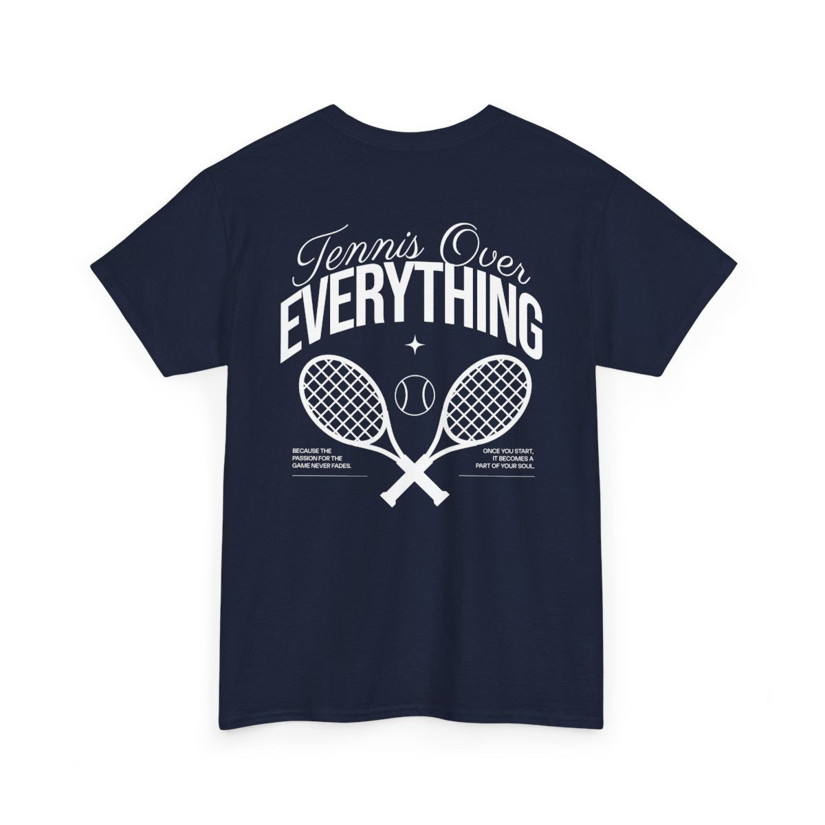 TENNIS OVER EVERYTHING - Tennis Basic Tee
