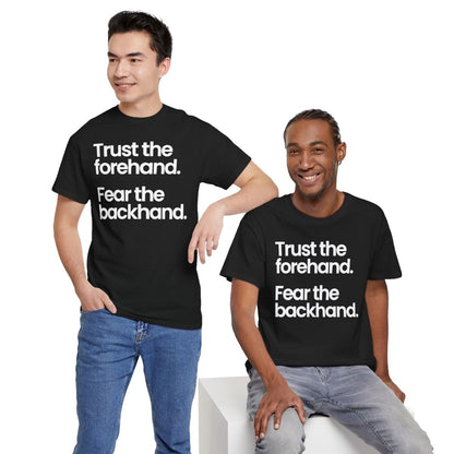 TRUST FOREHAND - Tennis & Pickleball (Basic Tee)
