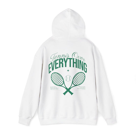 TENNIS OVER EVERYTHING - Tennis Hoodie