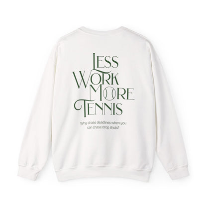 LESS WORK MORE TENNIS 2 - Tennis Sweatshirt