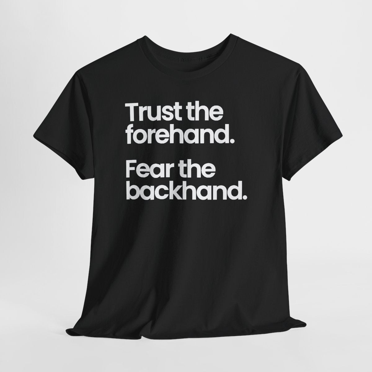 TRUST FOREHAND - Tennis & Pickleball (Basic Tee)