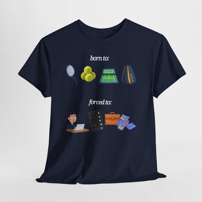FORCED TO WORK - Tennis (Basic Tee)