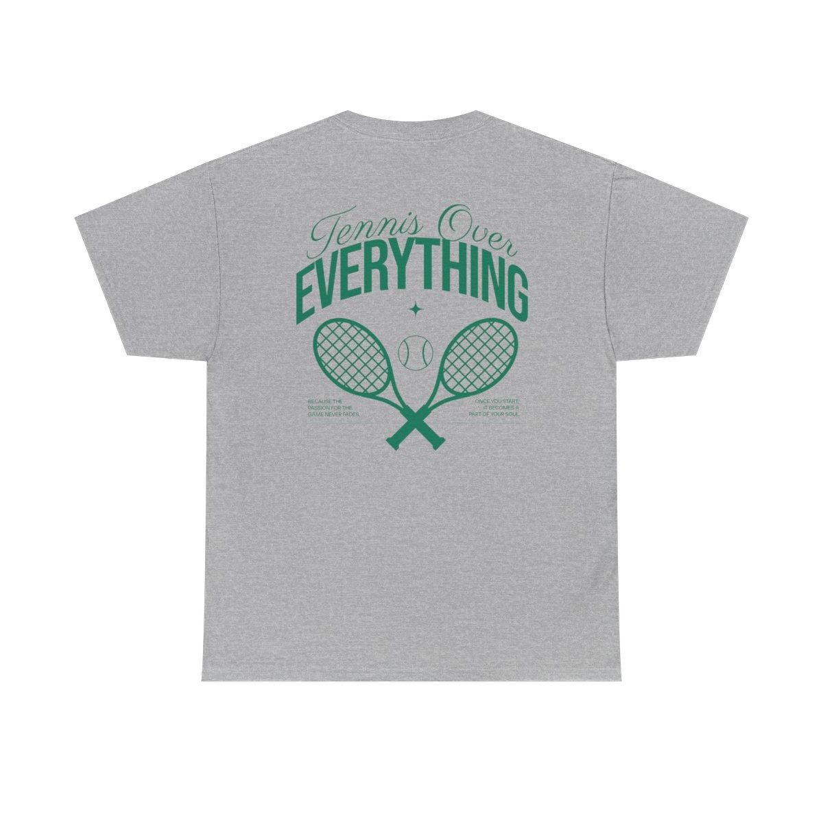 TENNIS OVER EVERYTHING - Tennis Basic Tee