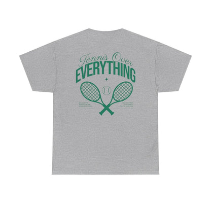 TENNIS OVER EVERYTHING - Tennis Basic Tee
