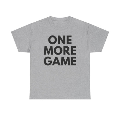 ONE MORE GAME - Tennis & Pickleball (Basic Tee)