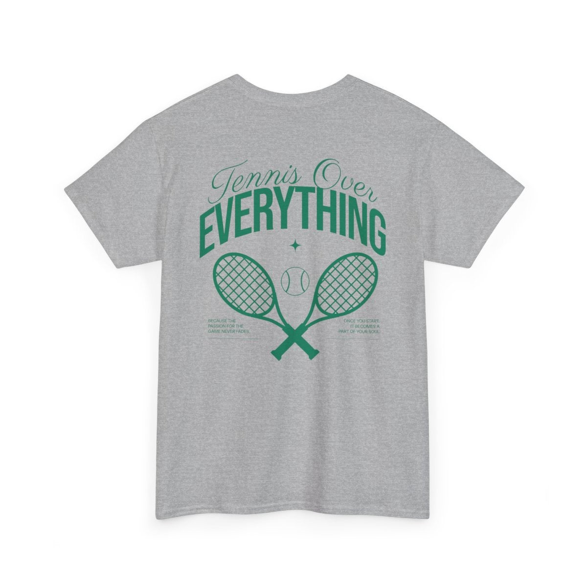 TENNIS OVER EVERYTHING - Tennis Basic Tee