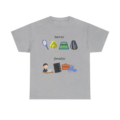 FORCED TO WORK - Tennis (Basic Tee)
