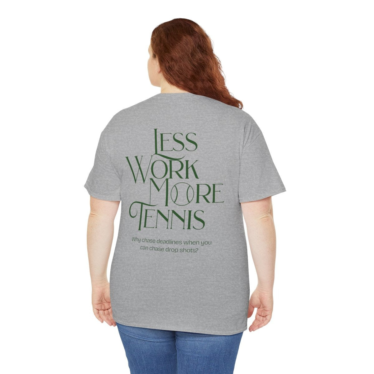LESS WORK MORE TENNIS 2 - Tennis Basic Tee