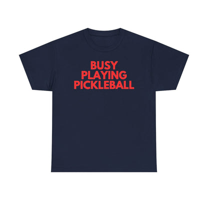 BUSY - Pickleball (Basic Tee)