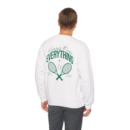 TENNIS OVER EVERYTHING - Tennis Sweatshirt