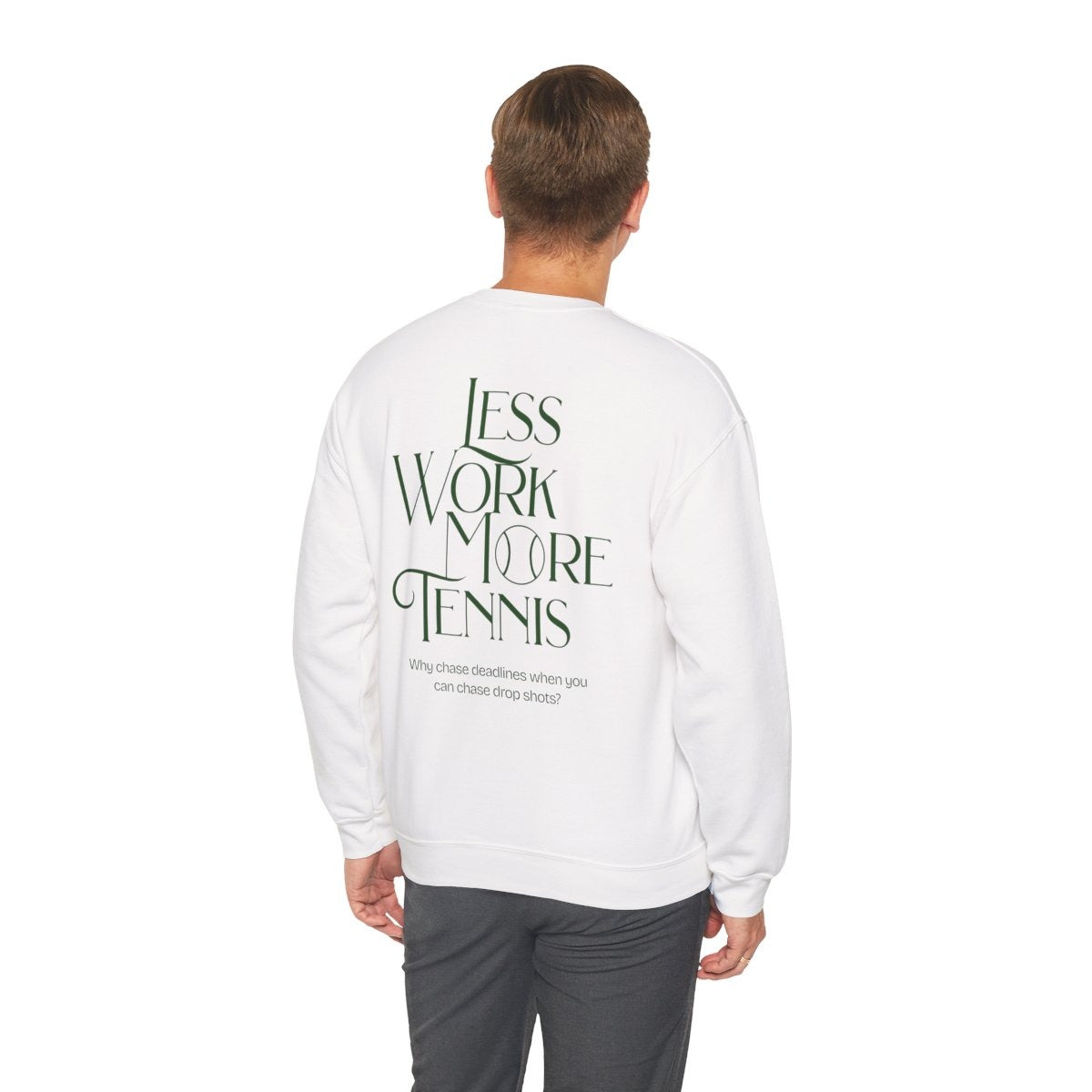 LESS WORK MORE TENNIS 2 - Tennis Sweatshirt