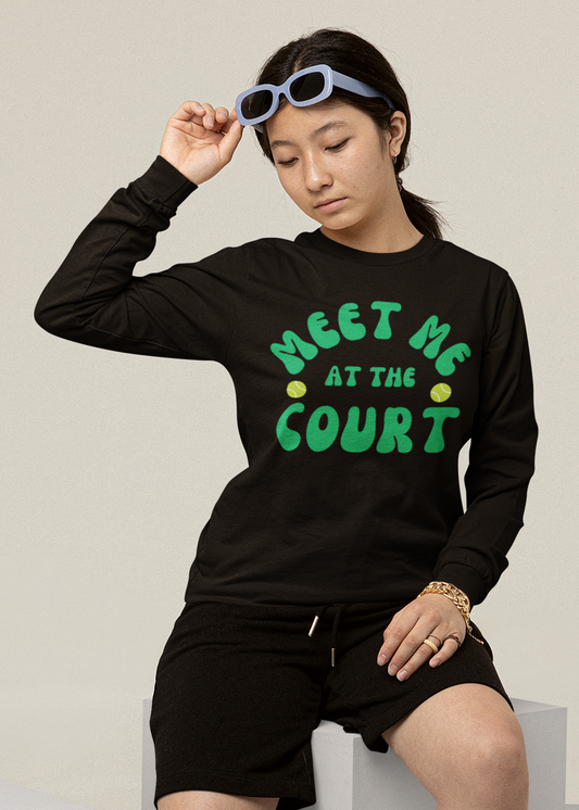 MEET ME AT THE COURT - Tennis Sweatshirt