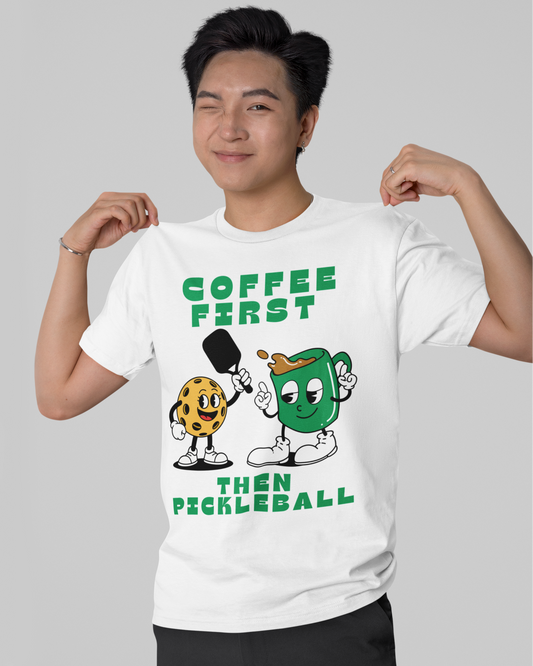 COFFEE FIRST 2 - Pickleball (Basic Tee)
