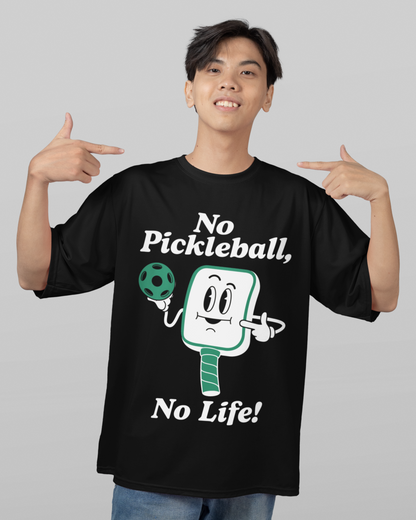 NO PICKLEBALL, NO LIFE - Pickleball (Dri Fit)