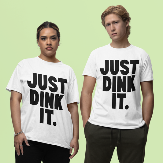 JUST DINK IT 1 - Pickleball (Basic Tee)