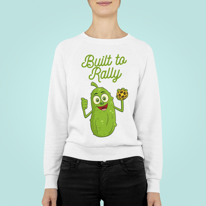 BUILT TO RALLY - Pickleball (Sweatshirt)