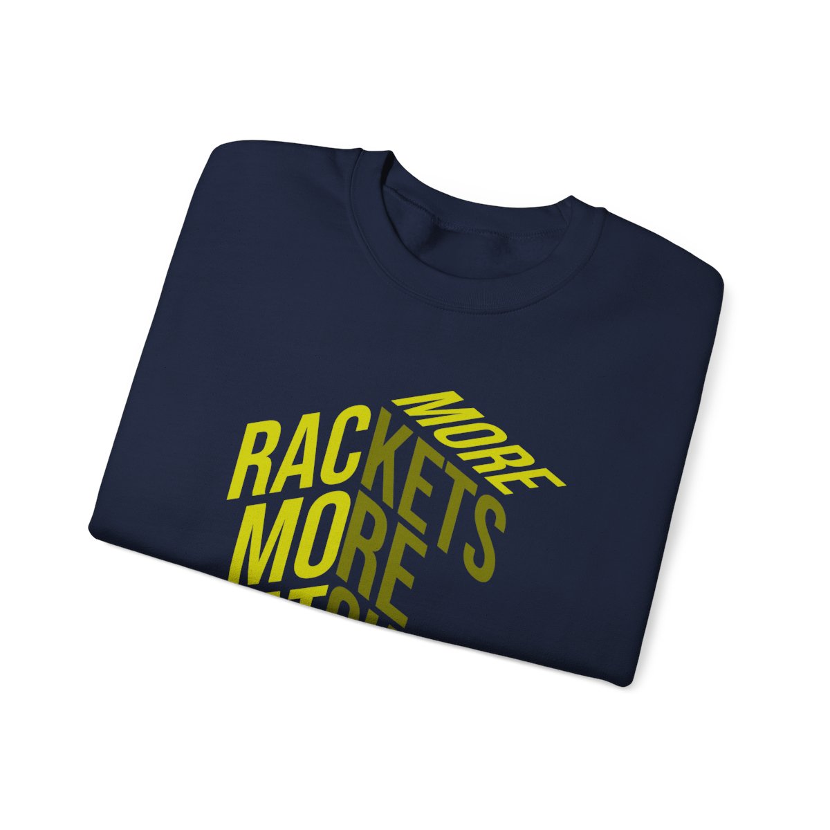 MORE RACKETS - Tennis Sweatshirt
