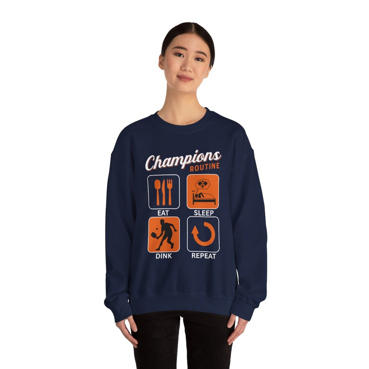 CHAMPIONS ROUTINE - Pickleball (Sweatshirt)