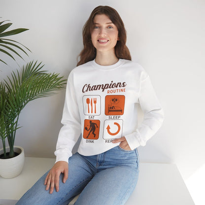 CHAMPIONS ROUTINE - Pickleball (Sweatshirt)