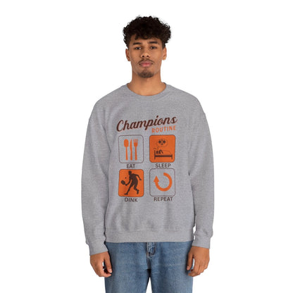 CHAMPIONS ROUTINE - Pickleball (Sweatshirt)