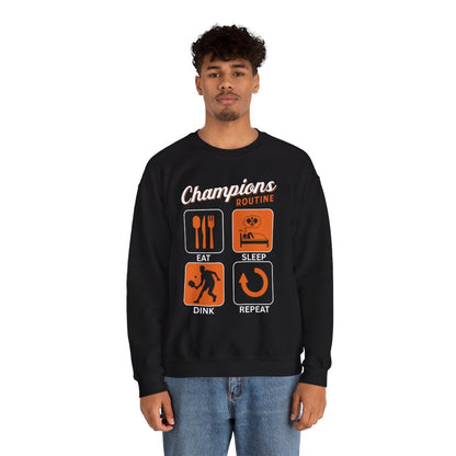 CHAMPIONS ROUTINE - Pickleball (Sweatshirt)