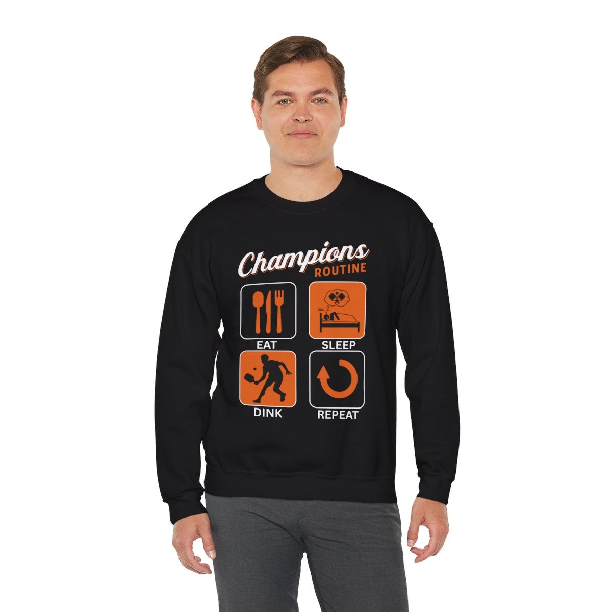 CHAMPIONS ROUTINE - Pickleball (Sweatshirt)