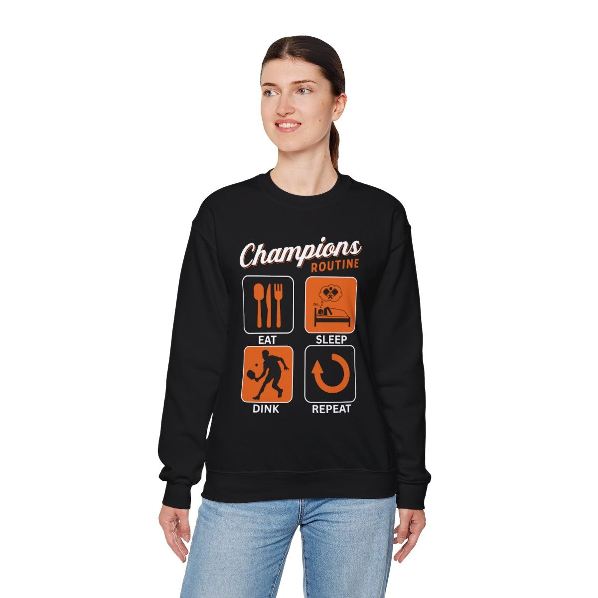 CHAMPIONS ROUTINE - Pickleball (Sweatshirt)