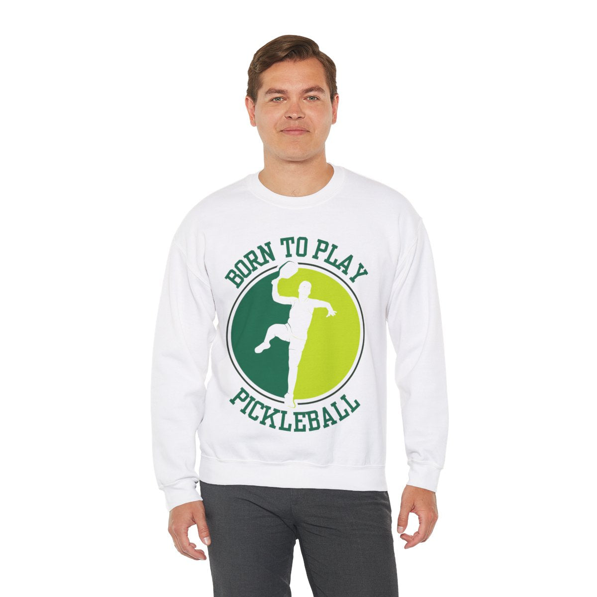 BORN TO PLAY PICKLEBALL - Pickleball (Sweatshirt)