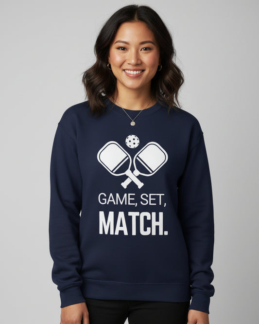 GAME SET MATCH - Pickleball (Sweatshirt)