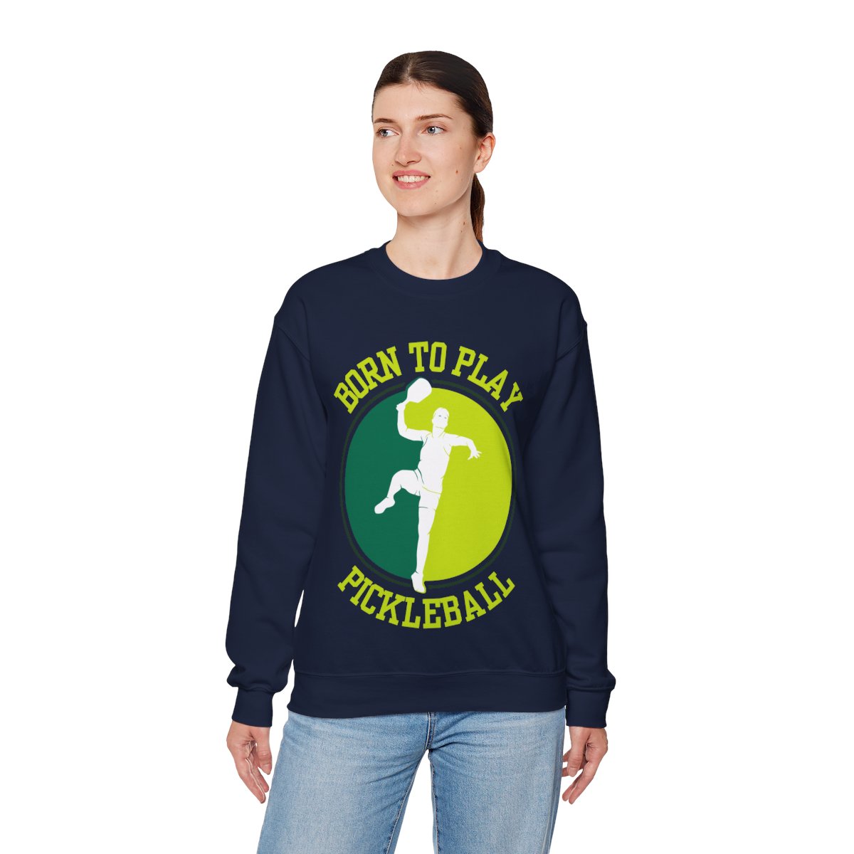 BORN TO PLAY PICKLEBALL - Pickleball (Sweatshirt)