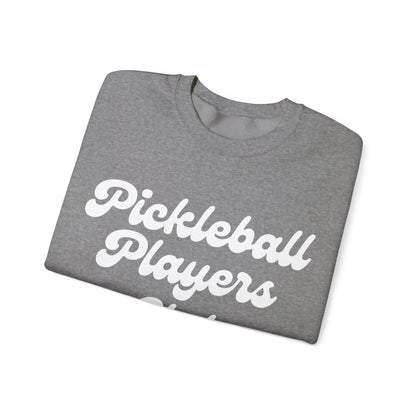 PICKLEBALL PLAYERS CLUB - Pickleball (Sweatshirt)