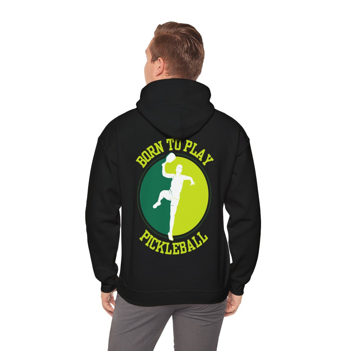 BORN TO PLAY PICKLEBALL - Pickleball (Hoodie)