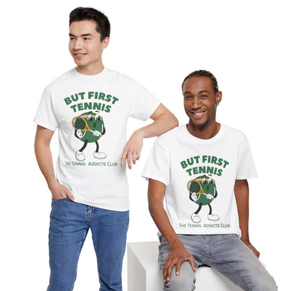 BUT FIRST TENNIS 3 - Tennis Basic Tee