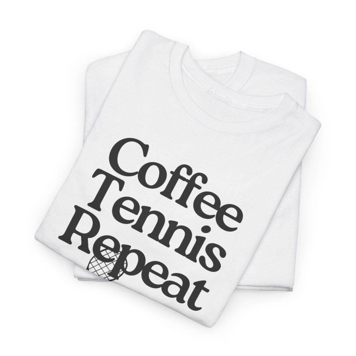 COFFEE TENNIS REPEAT - Tennis Basic Tee