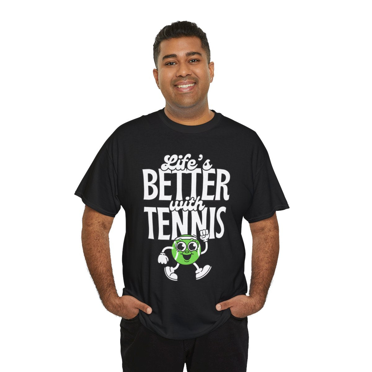 LIFE'S BETTER WITH TENNIS - Tennis Basic Tee