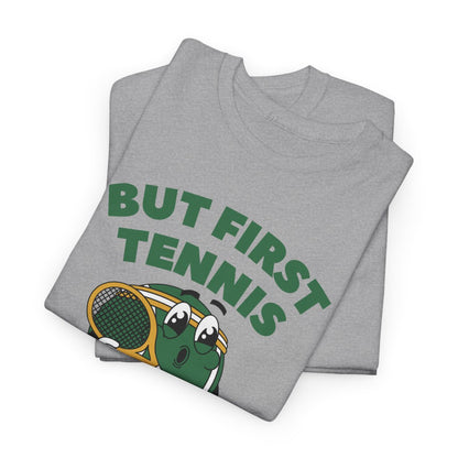 BUT FIRST TENNIS 3 - Tennis Basic Tee